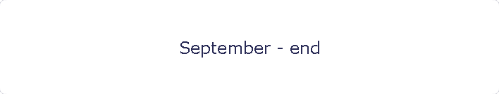 September - end